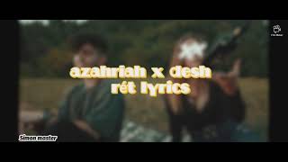 azahriah x desh rét OFFICIAL LYRICS VIDEO [upl. by Faxun]