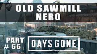 Days Gone Old Sawmill NERO Checkpoint speakers  Walkthrough Part 66 [upl. by Eislehc974]