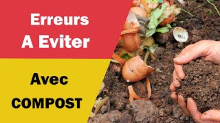 Les Erreurs à Eviter Avec le Compost [upl. by Rollo]