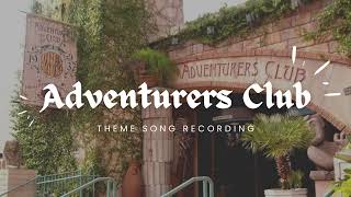 Adventurers Club Song  Live Recording [upl. by Nickola512]