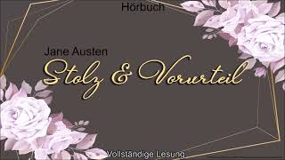 Stolz und Vorurteil  Jane Austen  Komplettes Hörbuch [upl. by Delia435]