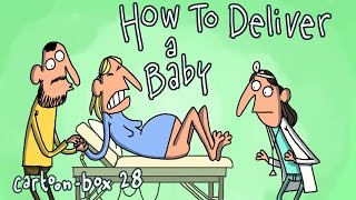 How To Deliver A Baby  CartoonBox 28 [upl. by Ydak42]