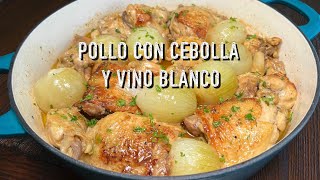 Pollo con Cebolla y Vino Blanco  Cocina Con Fujita [upl. by Remington]