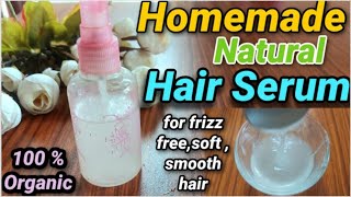 DIY Hair Serum  Homemade Hair Serum For Frizz Free Soft Shiny Smooth And Glossy Hair [upl. by Timofei]