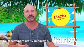 Su Icaro TV dal 9 Settembre quotLiscio come lolioquot con Luca alberici [upl. by Amend]