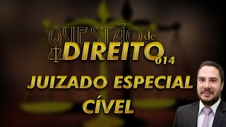 Questão de Direito 014  Juizado Especial Cível [upl. by Itsim898]