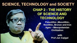 STS LECTURE SERIES CHAP 2 HISTORY OF SCIENCE AND TECHNOLOGY Part 1 With Prof Jun Cajigal [upl. by Ashraf321]