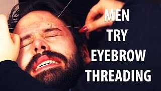 Men Try Eyebrow Threading [upl. by Bijan692]