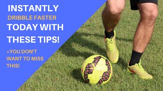 How To INSTANTLY DRIBBLE BETTER IN SOCCER Improve Your Dribbling Skills Right Now [upl. by Oguh316]