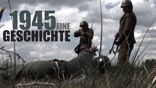 1945 Eine Geschichte [upl. by Olly115]