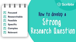 How to Develop a STRONG Research Question  Scribbr 🎓 [upl. by Rubens824]