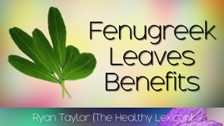 Fenugreek Leaves Benefits amp Uses [upl. by Gerard]