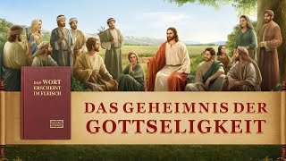 Christlicher Film｜Das Geheimnis der Gottseligkeit  Der Herr Jesus ist schon lange im Fleisch zurück [upl. by Cruce126]