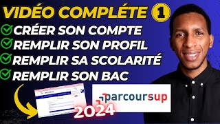 Comment remplir son Compte Parcoursup  Sinscrire remplir son profil remplir sa scolarité [upl. by Bilbe]