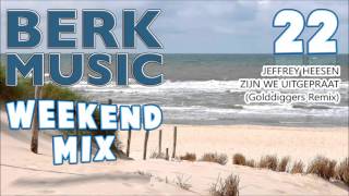 Berk Music Weekendmix 22 [upl. by Dlanigger]