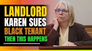 Crazy Landlord Karen Sues Black Tenant Then This Happens [upl. by Shanly]