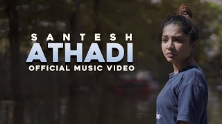 Athadi  Santesh  Official Music Video [upl. by Ashleigh507]