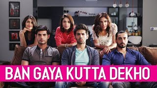 Ban Gaya Kutta Dekho  Pyar Ka Punchnama 2  Viacom18 Motion Pictures [upl. by Deuno]