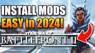 Installing MODS Has Never Been EASIER BATTLEFRONT 2 in 2024 Best amp Fastest Method  STAR WARS [upl. by Annahsal39]