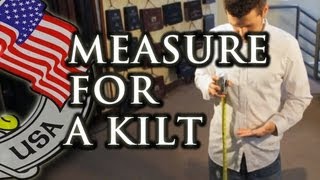 How To Measure For a Kilt  Kilt Rental USA [upl. by O'Driscoll]