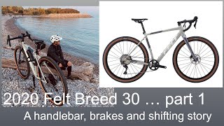 2020 Felt Breed 30 a handlebar brakes and shifting story  part 1 [upl. by Leumel336]