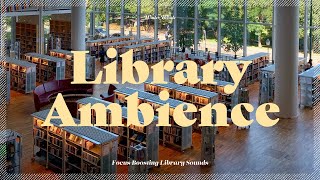 Library Ambience Background Noise  White Noise Library Sounds  도서관 ASMR 도서관 백색소음 [upl. by Kelley]