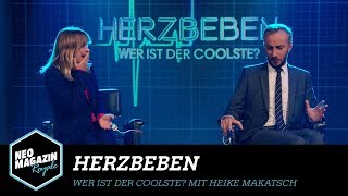 Herzbeben  Wer ist der Coolste mit Heike Makatsch  NEO MAGAZIN ROYALE mit Jan Böhmermann  ZDFneo [upl. by Nylsej601]