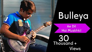 Bulleya  Ae Dil Hai Mushkil  Pritam Chakraborty  Electric Guitar Cover wsolo By Rafay Zubair [upl. by Samaria]