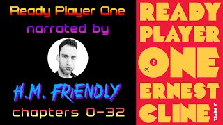 READY PLAYER ONE Audiobook Chapters 032  narrated by HM Friendly [upl. by Blayze]