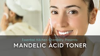 Mandelic Acid Toner [upl. by Carrel]