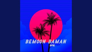 Bemoon Baman DJ Sasha Remix [upl. by Akinirt]