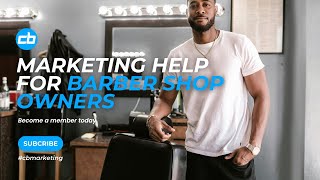 CB Marketing™  quotMarketing help for quotBarber Shop Ownersquot Official Commercial [upl. by Adlitam]