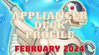 YUGIOH APPLIANCER DECK PROFILE FEBRUARY 2024 [upl. by Elleinnod]