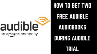 How to Get Two Free Audiobooks During Audible Trial with Amazon Prime [upl. by Ogu137]