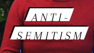 AntiSemitism [upl. by Millan]