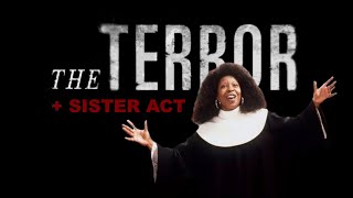 The Terror But Its Sister Act [upl. by Florette]