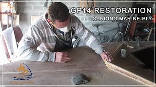 How to boat restoration Sanding Marine Ply boat GP14 Sailing Dinghy [upl. by Arratahs]