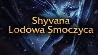 Prezentacja Skórki Shyvana Lodowa Smoczyca [upl. by Daniel]