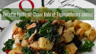 Recette facile de choux kale et Topinambours sautés [upl. by Kcira587]