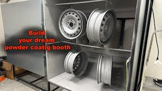 Building a DIY Powder Coating Booth from Scratch [upl. by Gurias]