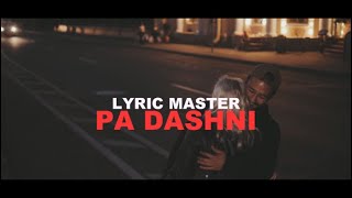 Lyric Master  Pa dashni 💔 [upl. by Nedyrb606]