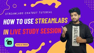 How to use Streamlabs Chatbot in Live Study Session  Streamlabs Setup [upl. by Getraer]