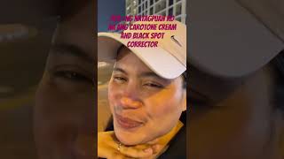 POV  Natagpuan ko na ang Carotone Black Spot Corrector and Cream para sa Melasma at pigmentation [upl. by Deyas61]