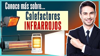 Calefactores INFRARROJOS ☀️🥶 ¿Qué son PROS y CONTRAS  ¿Cómo ayudan a ahorrar energía y dinero [upl. by Gruver]