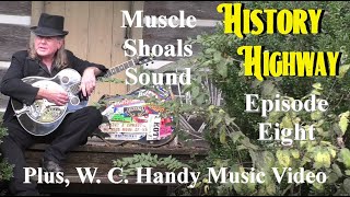 History Highway S1E8  Muscle Shoals Sound [upl. by Ecirum]