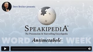 Friday WOW—Speakipedia Word of the Week Antimetabole [upl. by Essilevi920]