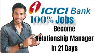 ICICI Bank Hiring Relationship Manager  ICICI Bank Post Graduate Program in Relationship Management [upl. by Agripina41]