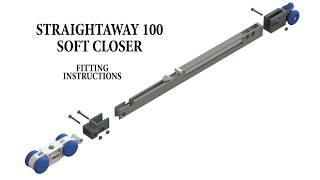 STRAIGHTAWAY 100  ANIMATED FITTING INSTRUCTIONS SOFT CLOSER KIT [upl. by Adnelg]