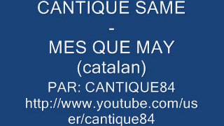 cantique same  mes que may [upl. by Tibbetts]