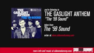 The Gaslight Anthem  The 59 Sound Official Audio [upl. by Ytsud]